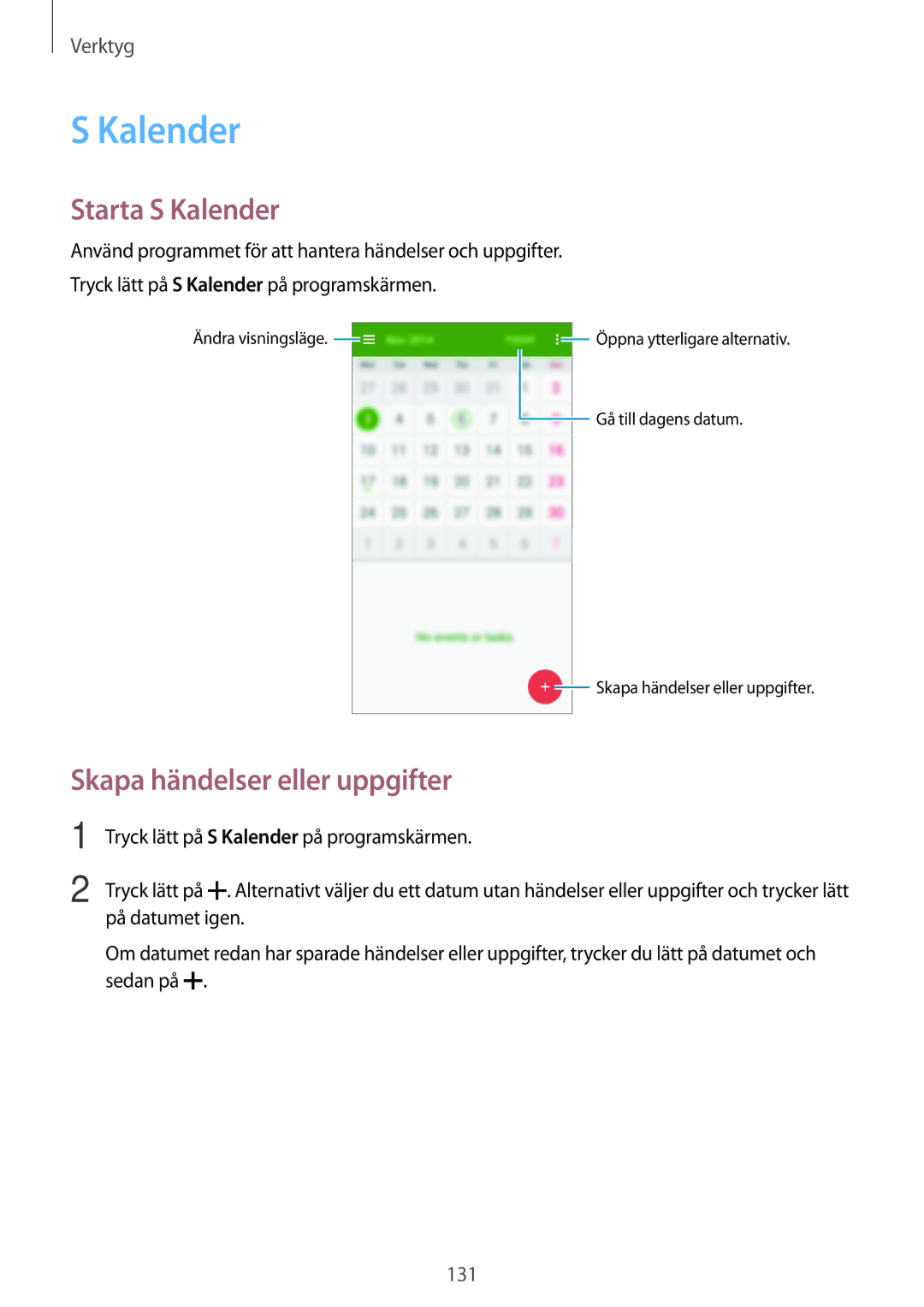 Samsung SM-G900FZBAVDS, SM-G900FZKAVDS, SM-G900FZDANEE manual Starta S Kalender, Skapa händelser eller uppgifter 