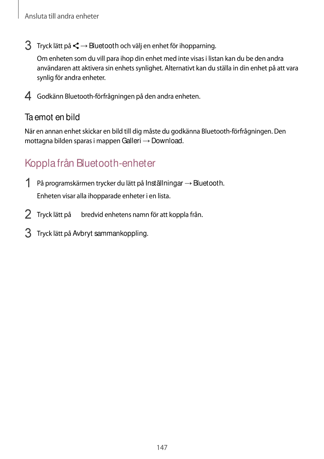 Samsung SM-G900FZBATEN, SM-G900FZKAVDS Koppla från Bluetooth-enheter, Ta emot en bild, Tryck lätt på Avbryt sammankoppling 