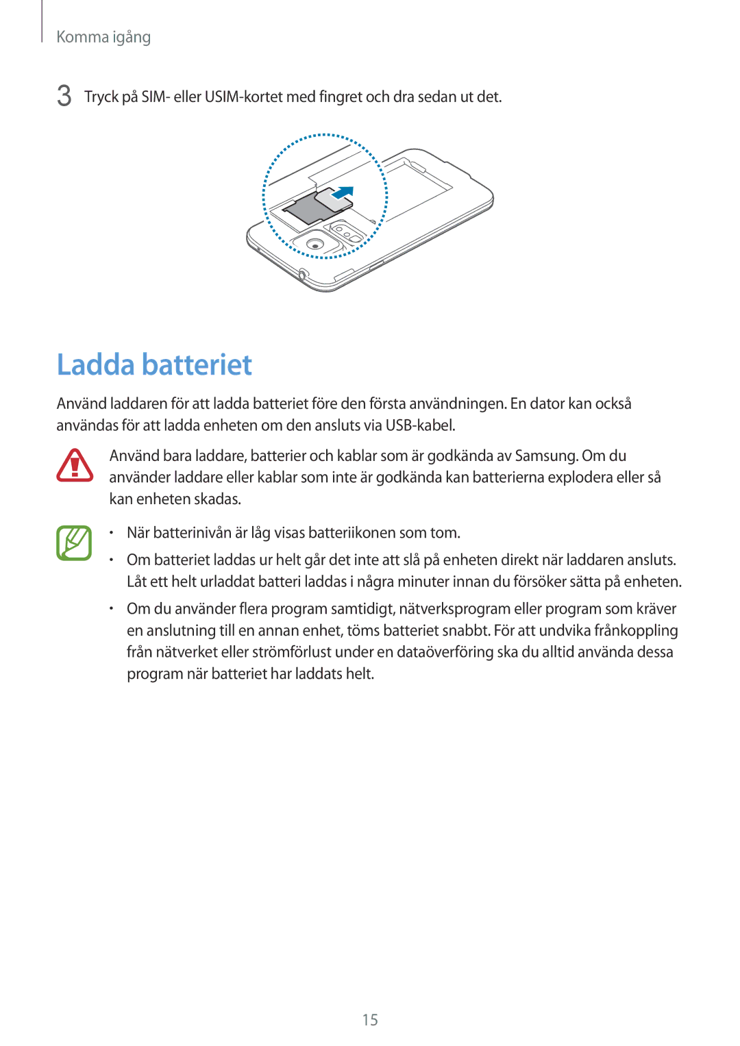 Samsung SM-G900FZDATEN, SM-G900FZKAVDS, SM-G900FZDANEE, SM-G900FZWANEE, SM-G900FZDAHTS, SM-G900FZKANEE manual Ladda batteriet 