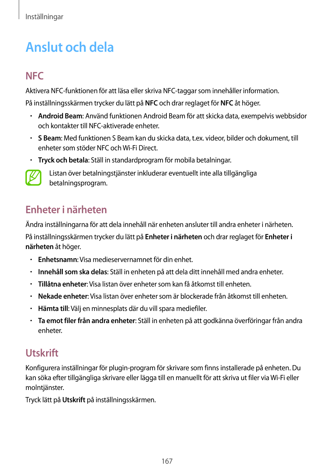 Samsung SM-G900FZKAHTS, SM-G900FZKAVDS, SM-G900FZDANEE, SM-G900FZWANEE manual Anslut och dela, Enheter i närheten, Utskrift 