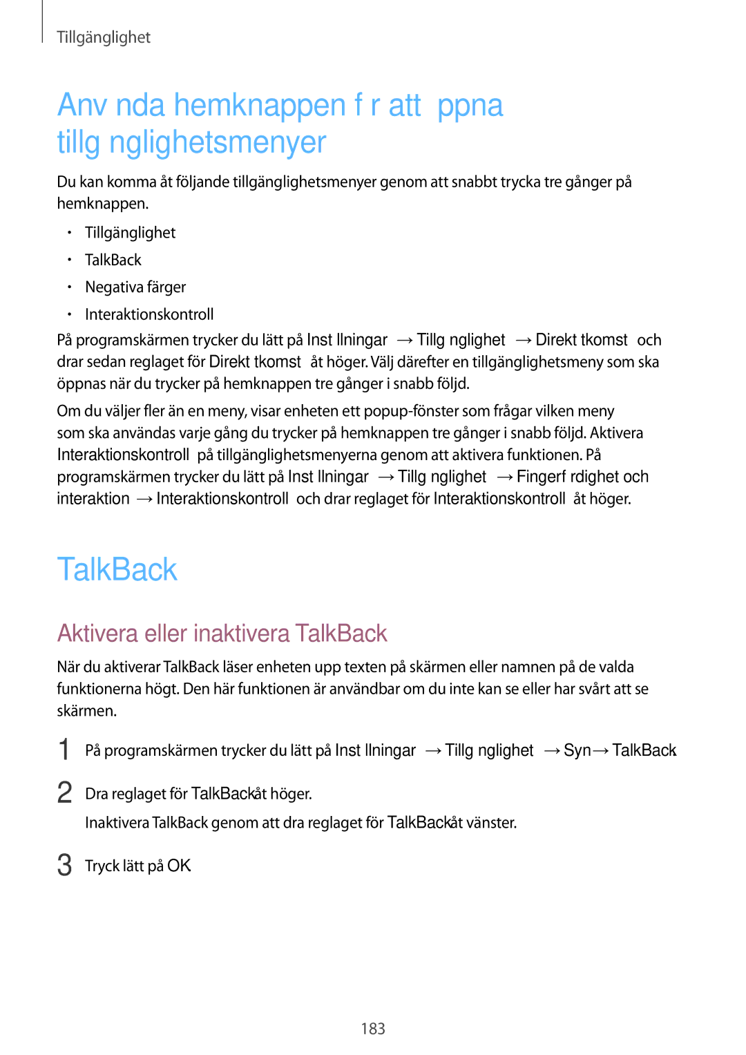 Samsung SM-G900FZBANEE, SM-G900FZKAVDS, SM-G900FZDANEE Använda hemknappen för att öppna tillgänglighetsmenyer, TalkBack 