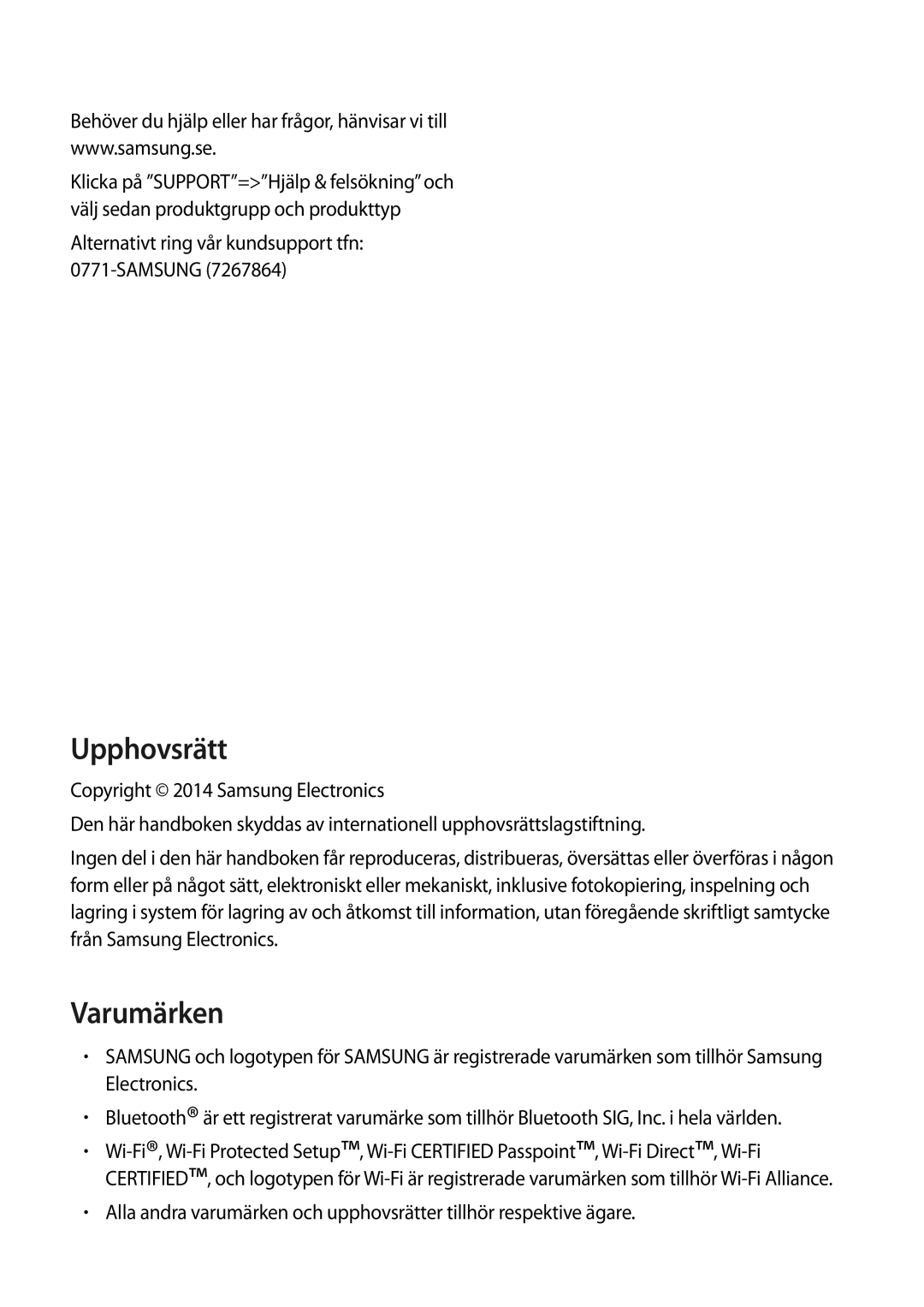 Samsung SM-G900FZNENEE, SM-G900FZKAVDS, SM-G900FZDANEE manual Upphovsrätt, Alternativt ring vår kundsupport tfn Samsung 