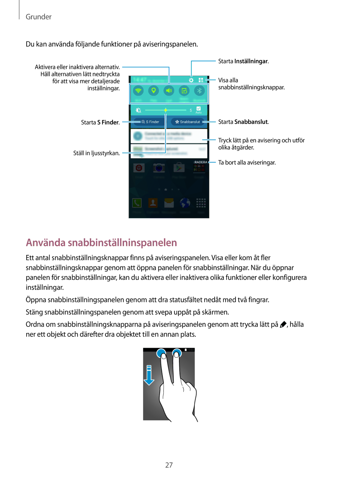 Samsung SM-G900FZWENEE manual Använda snabbinställninspanelen, Du kan använda följande funktioner på aviseringspanelen 