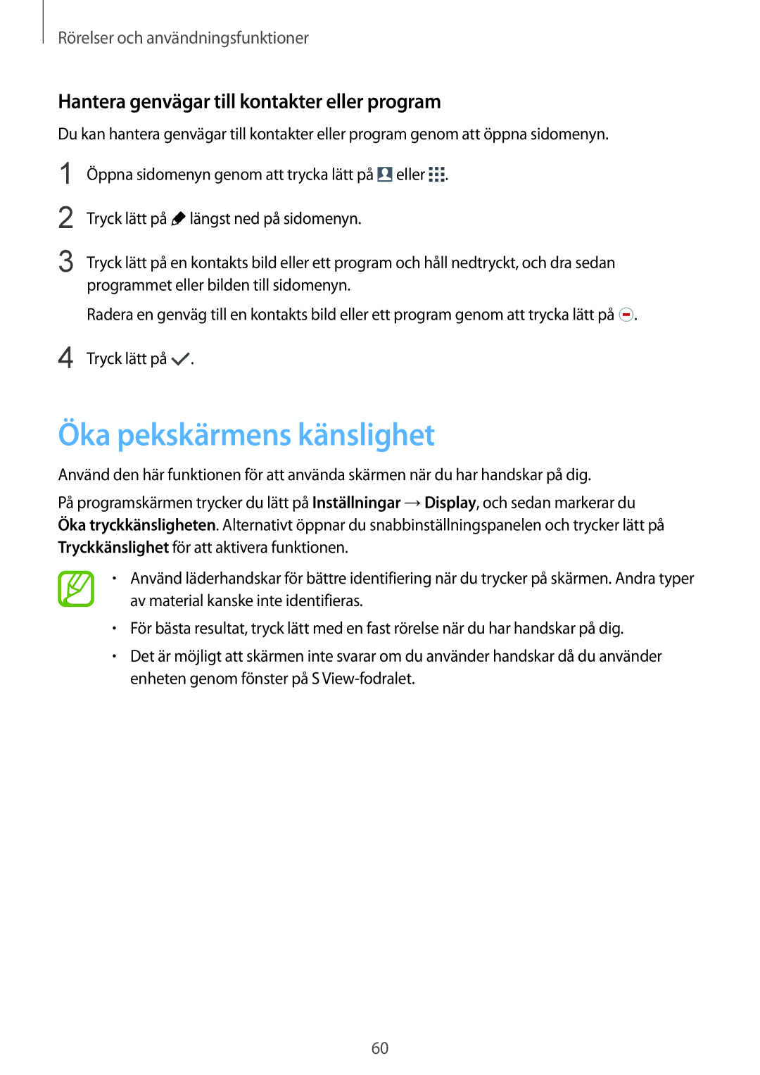 Samsung SM-G900FZWAHTS, SM-G900FZKAVDS manual Öka pekskärmens känslighet, Hantera genvägar till kontakter eller program 