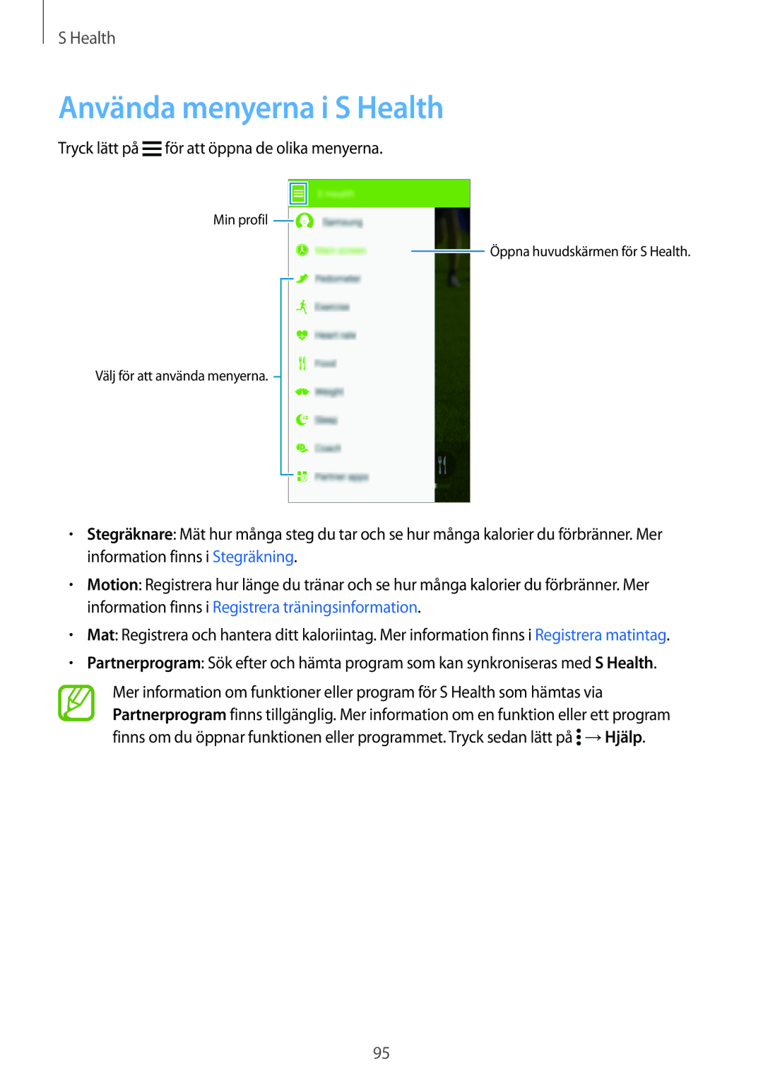 Samsung SM-G900FZWENEE, SM-G900FZKAVDS manual Använda menyerna i S Health, Tryck lätt på för att öppna de olika menyerna 
