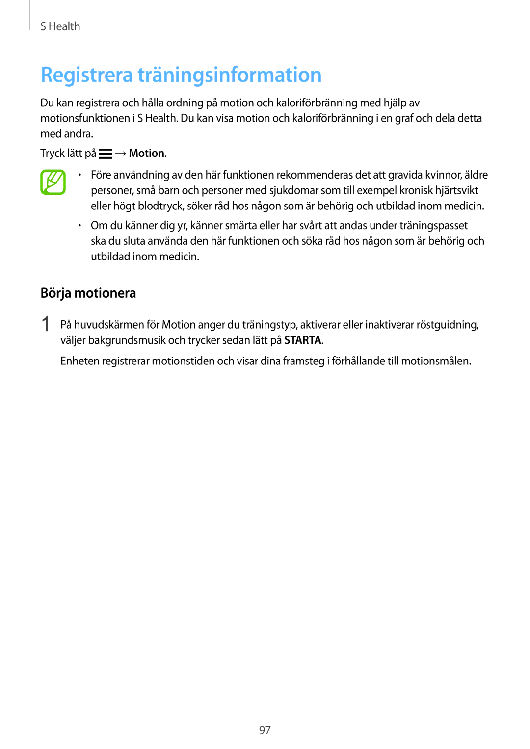 Samsung SM-G900FZBAVDS, SM-G900FZKAVDS, SM-G900FZDANEE, SM-G900FZWANEE manual Registrera träningsinformation, Börja motionera 