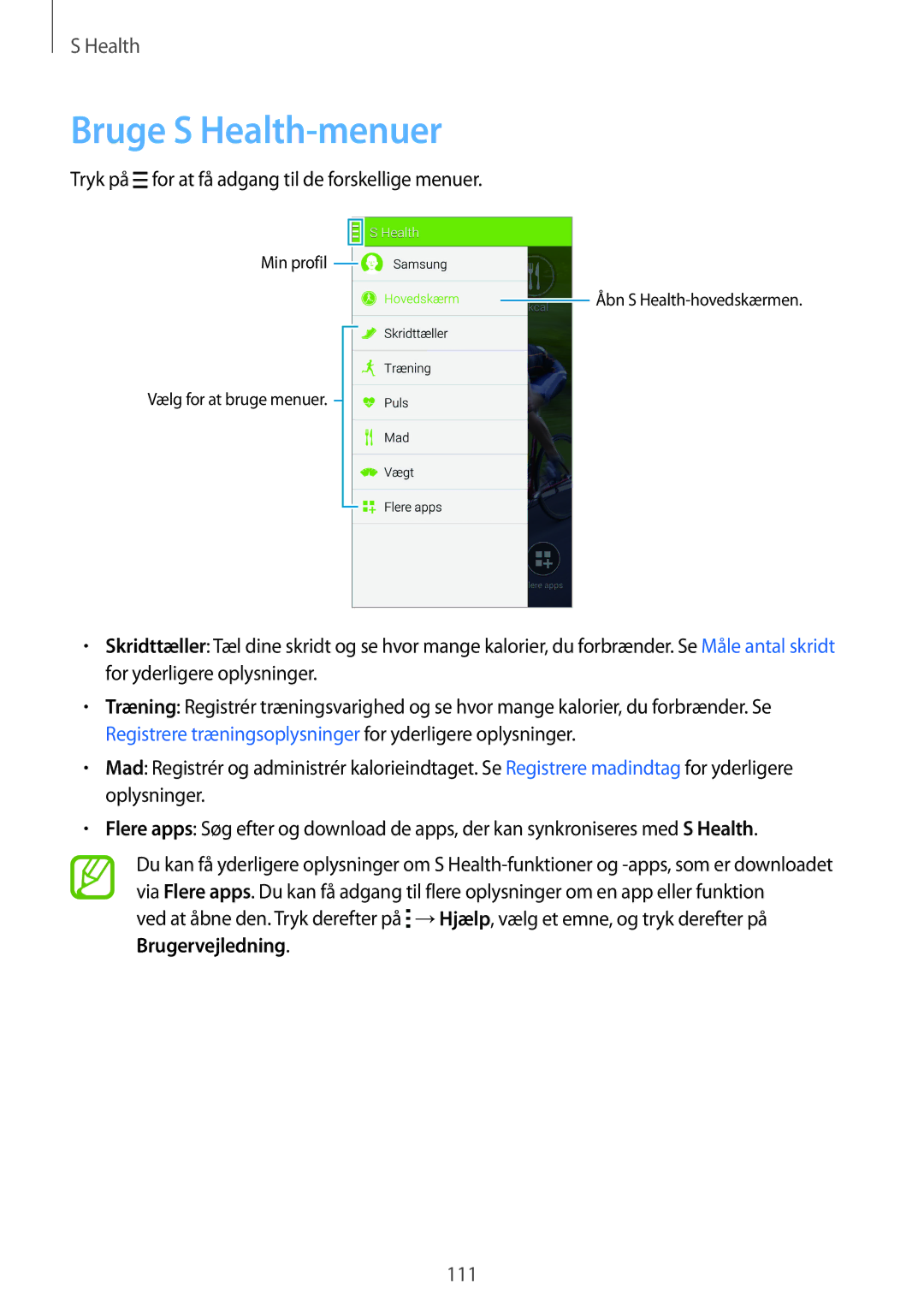 Samsung SM-G900FZWAHTS, SM-G900FZKAVDS manual Bruge S Health-menuer, Tryk på for at få adgang til de forskellige menuer 