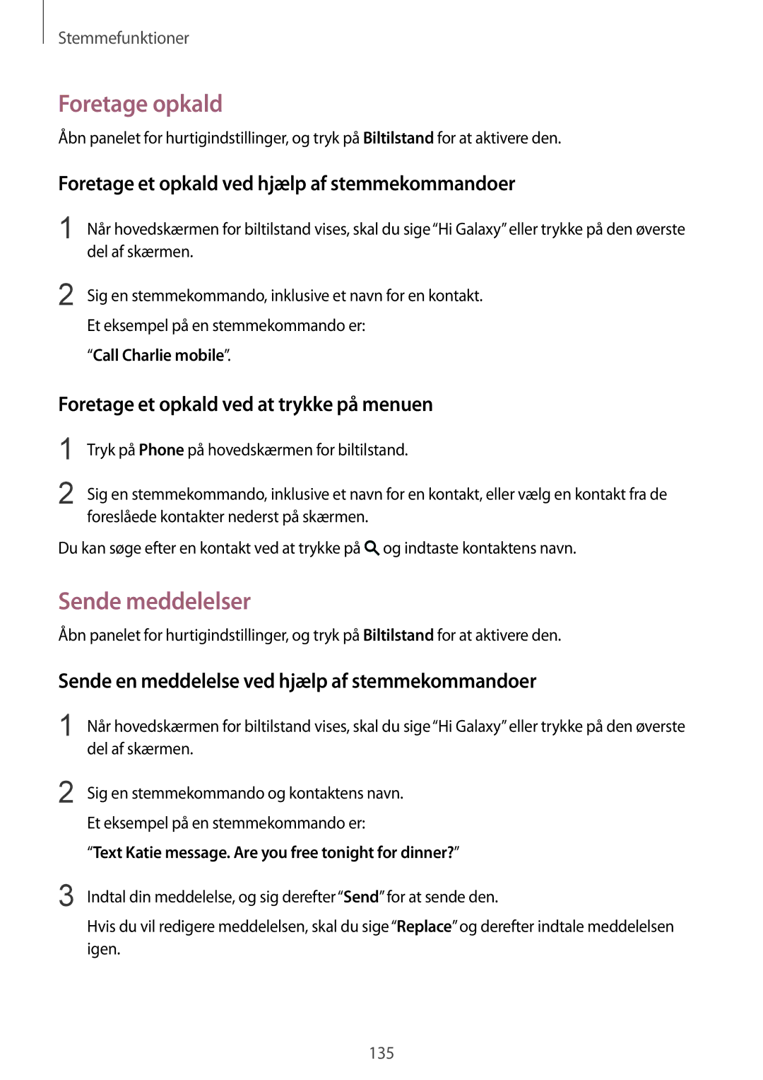 Samsung SM-G900FZKATEN, SM-G900FZKAVDS, SM-G900FZDANEE Foretage opkald, Foretage et opkald ved hjælp af stemmekommandoer 