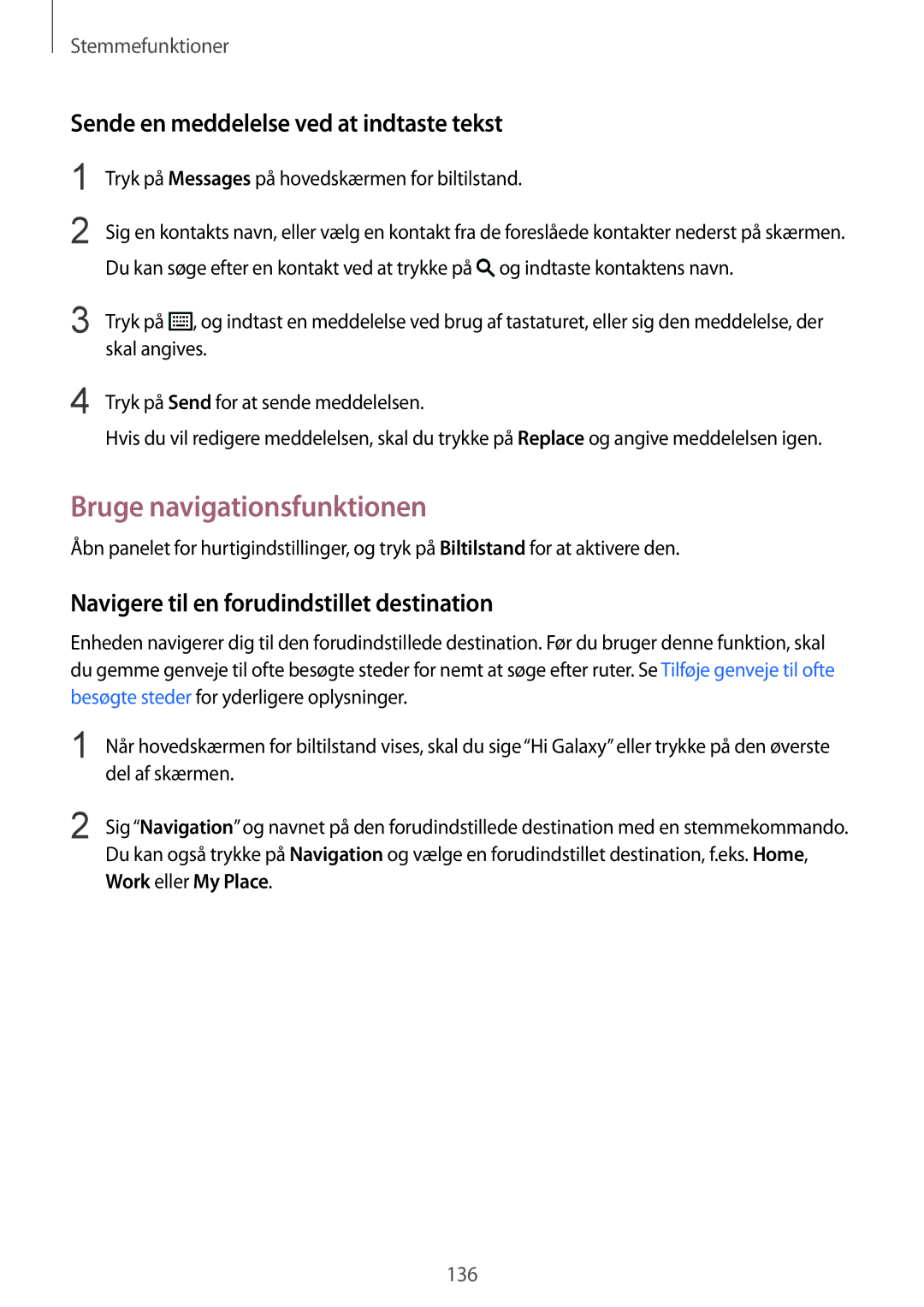 Samsung SM-G900FZKAVDS manual Bruge navigationsfunktionen, Sende en meddelelse ved at indtaste tekst, Work eller My Place 