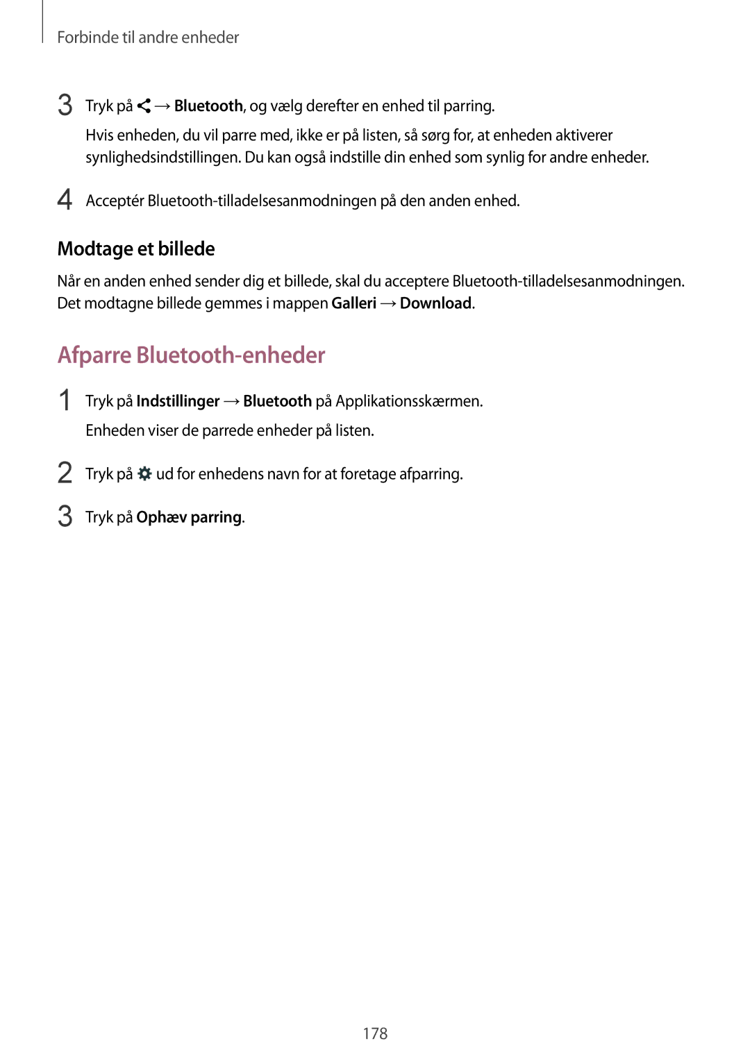 Samsung SM-G900FZWAVDS, SM-G900FZKAVDS, SM-G900FZDANEE Afparre Bluetooth-enheder, Modtage et billede, Tryk på Ophæv parring 