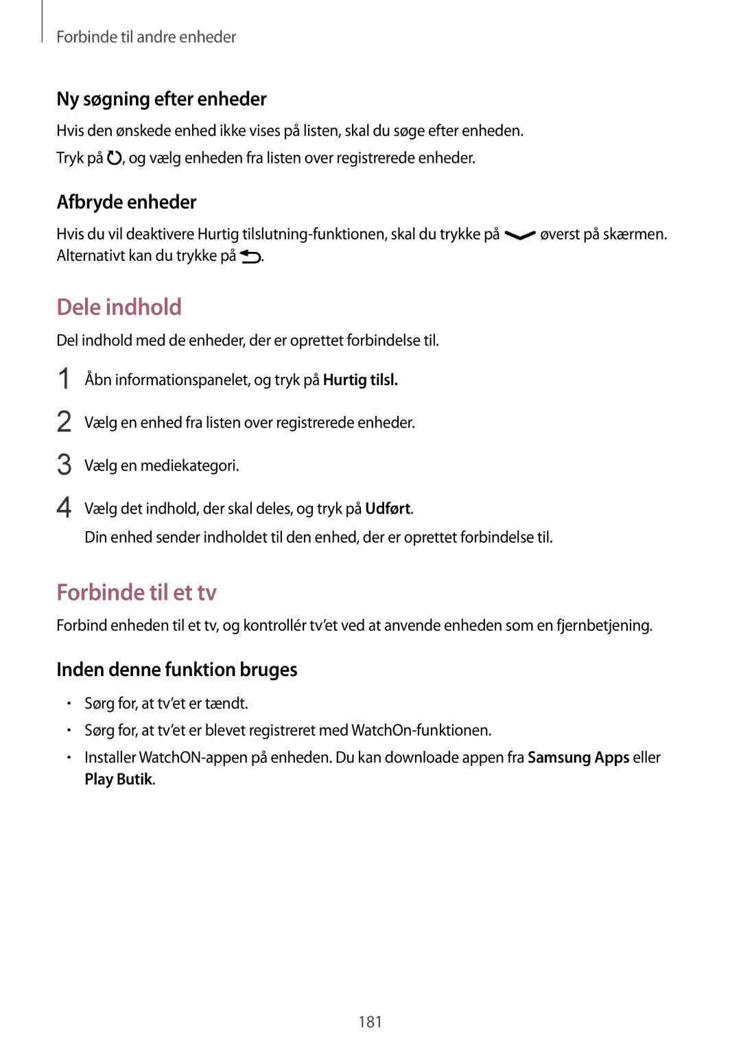 Samsung SM-G900FZBATEN, SM-G900FZKAVDS manual Dele indhold, Forbinde til et tv, Ny søgning efter enheder, Afbryde enheder 