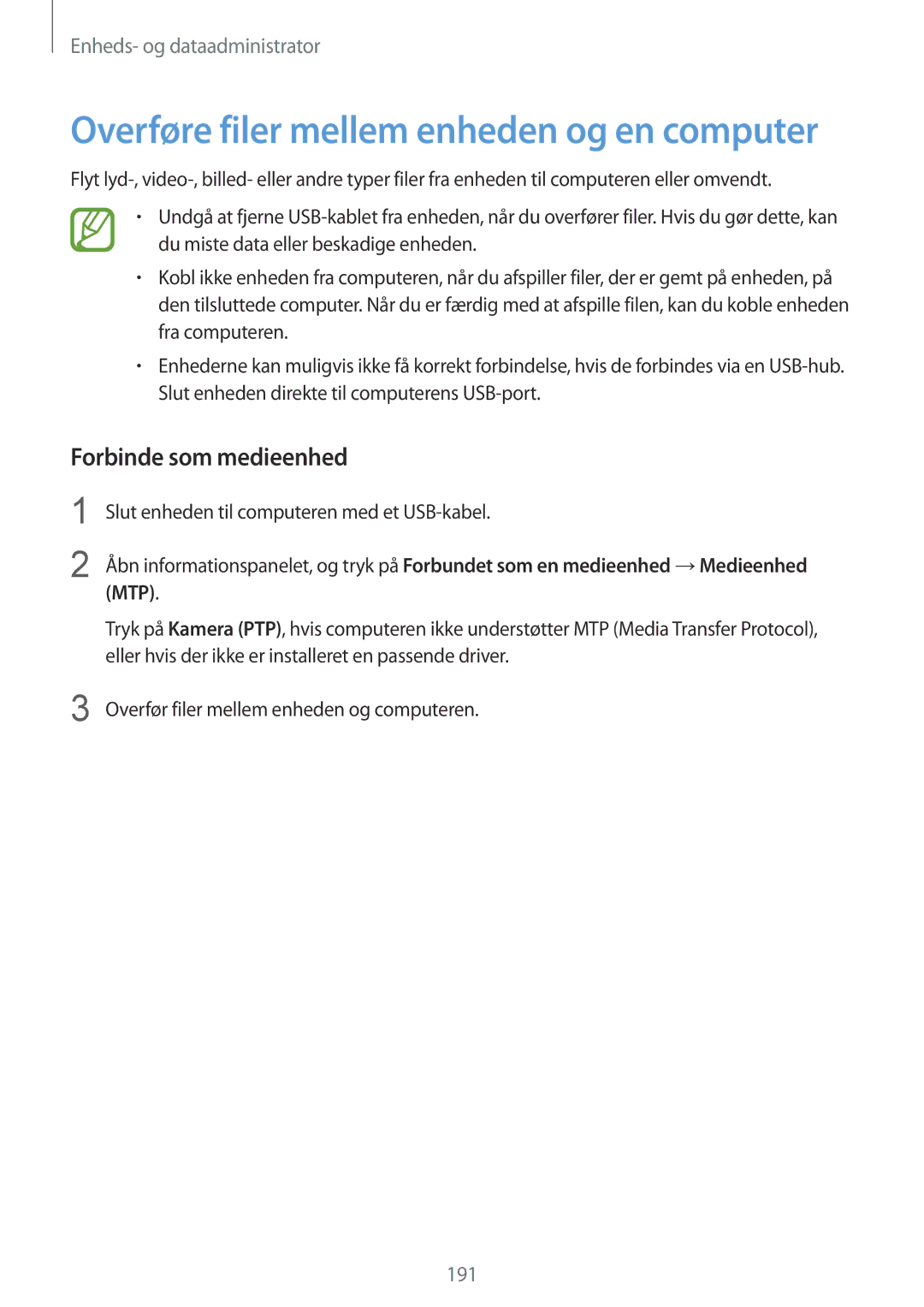 Samsung SM-G900FZKANEE, SM-G900FZKAVDS manual Overføre filer mellem enheden og en computer, Forbinde som medieenhed 