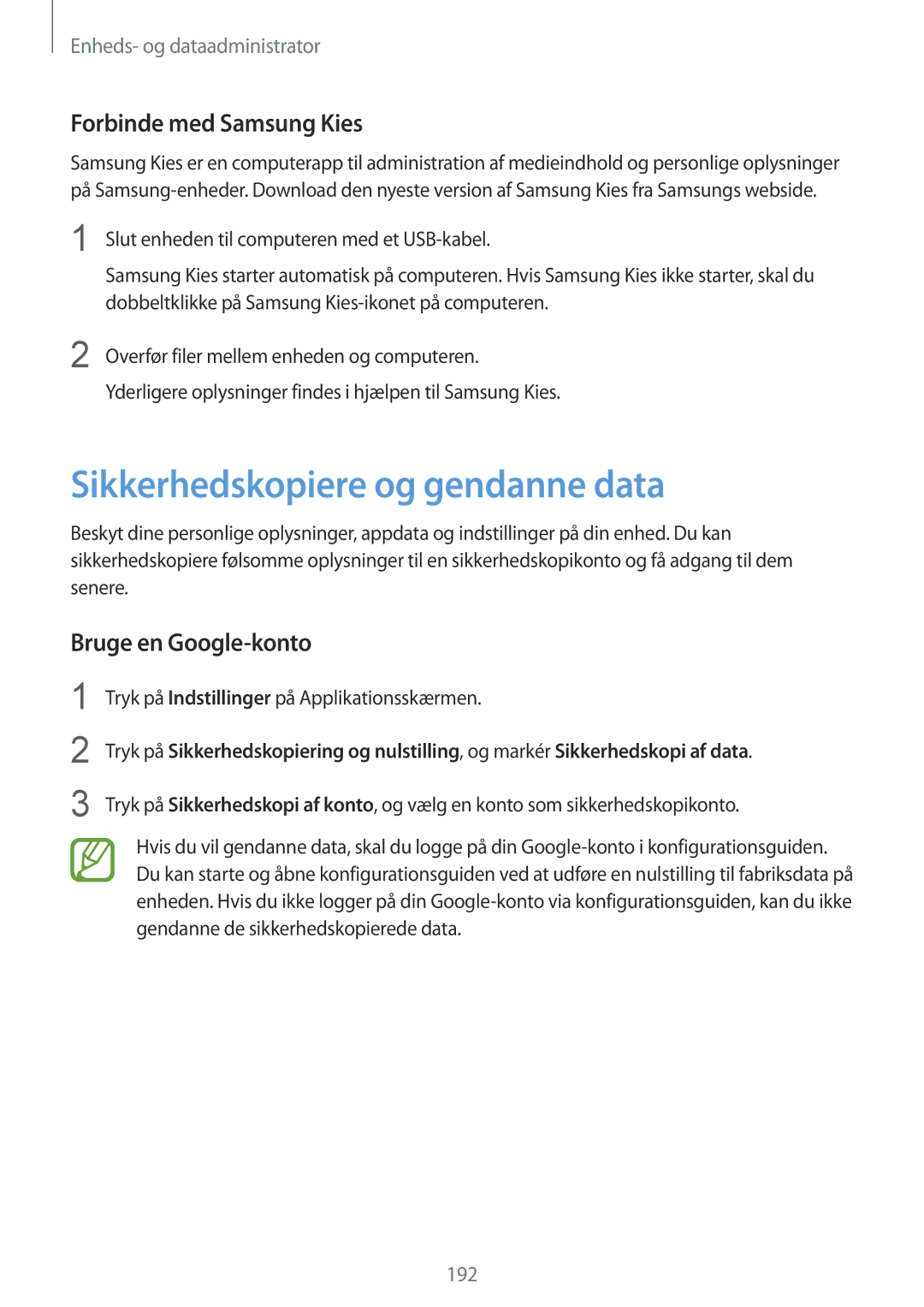 Samsung SM-G900FZNANEE manual Sikkerhedskopiere og gendanne data, Forbinde med Samsung Kies, Bruge en Google-konto 