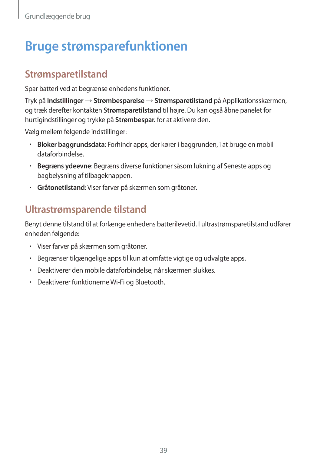 Samsung SM-G900FZNANEE, SM-G900FZKAVDS manual Bruge strømsparefunktionen, Strømsparetilstand, Ultrastrømsparende tilstand 