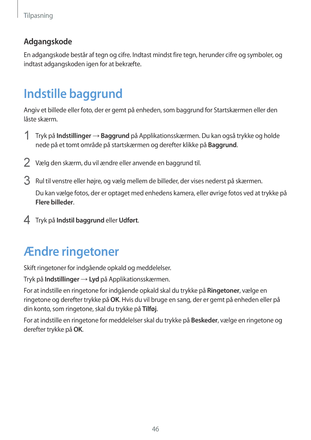 Samsung SM-G900FZBAVDS manual Indstille baggrund, Ændre ringetoner, Adgangskode, Tryk på Indstil baggrund eller Udført 