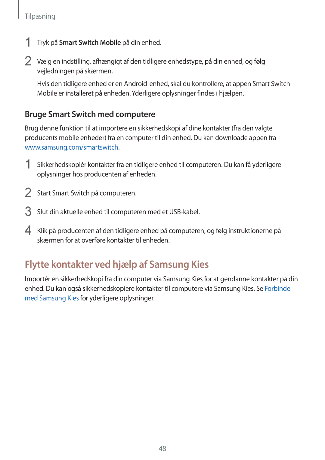 Samsung SM-G900FZKAHTS, SM-G900FZKAVDS manual Flytte kontakter ved hjælp af Samsung Kies, Bruge Smart Switch med computere 