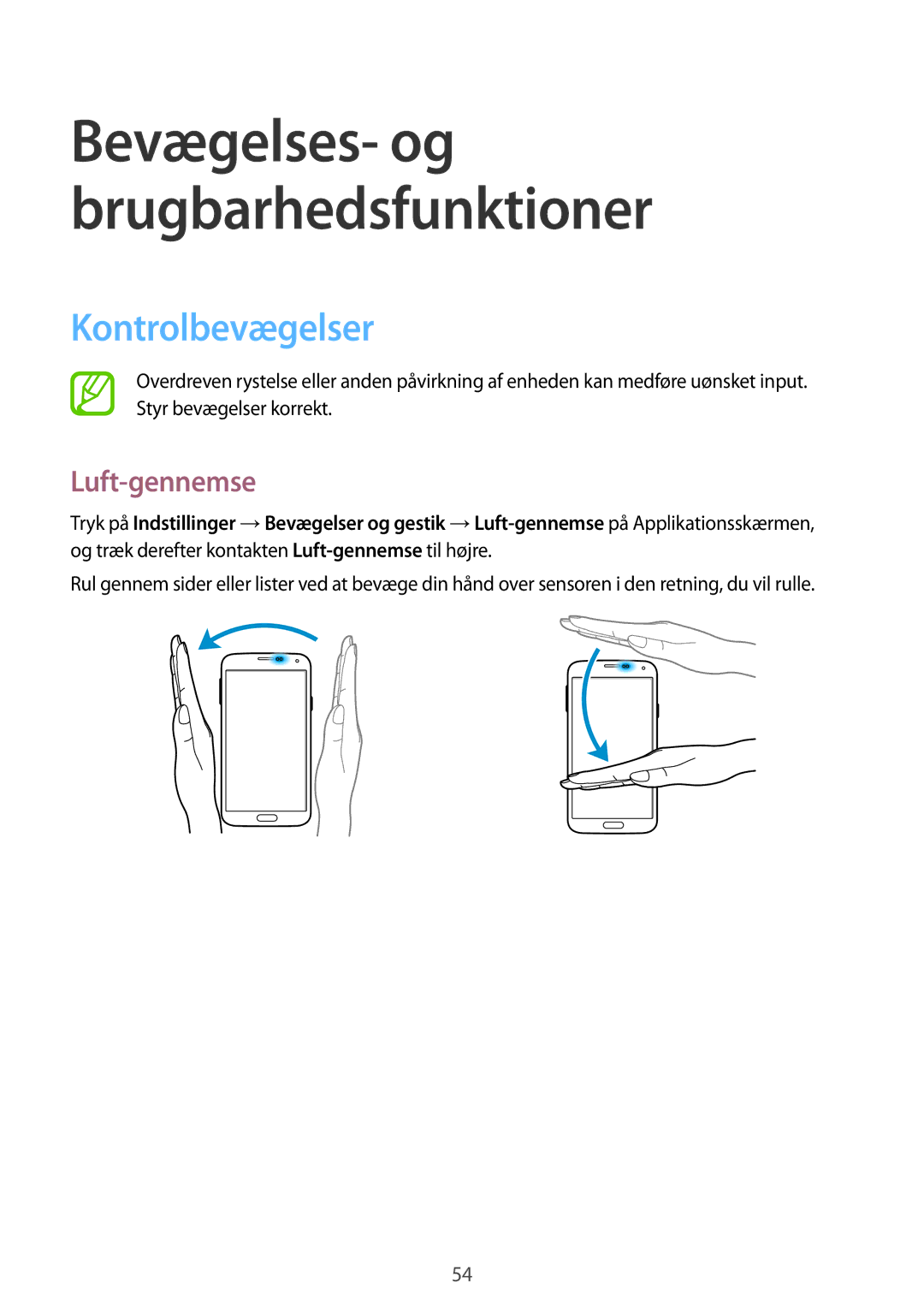 Samsung SM-G900FZDAHTS, SM-G900FZKAVDS, SM-G900FZDANEE, SM-G900FZWANEE, SM-G900FZKANEE manual Kontrolbevægelser, Luft-gennemse 