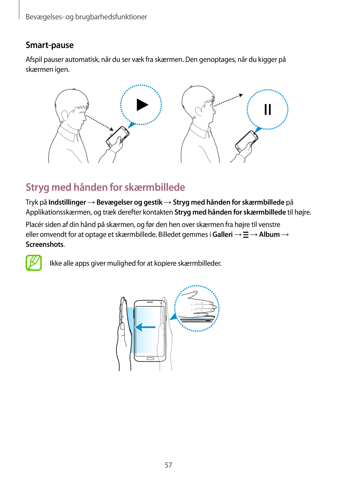 Samsung SM-G900FZNENEE, SM-G900FZKAVDS, SM-G900FZDANEE manual Stryg med hånden for skærmbillede, Smart-pause, Screenshots 