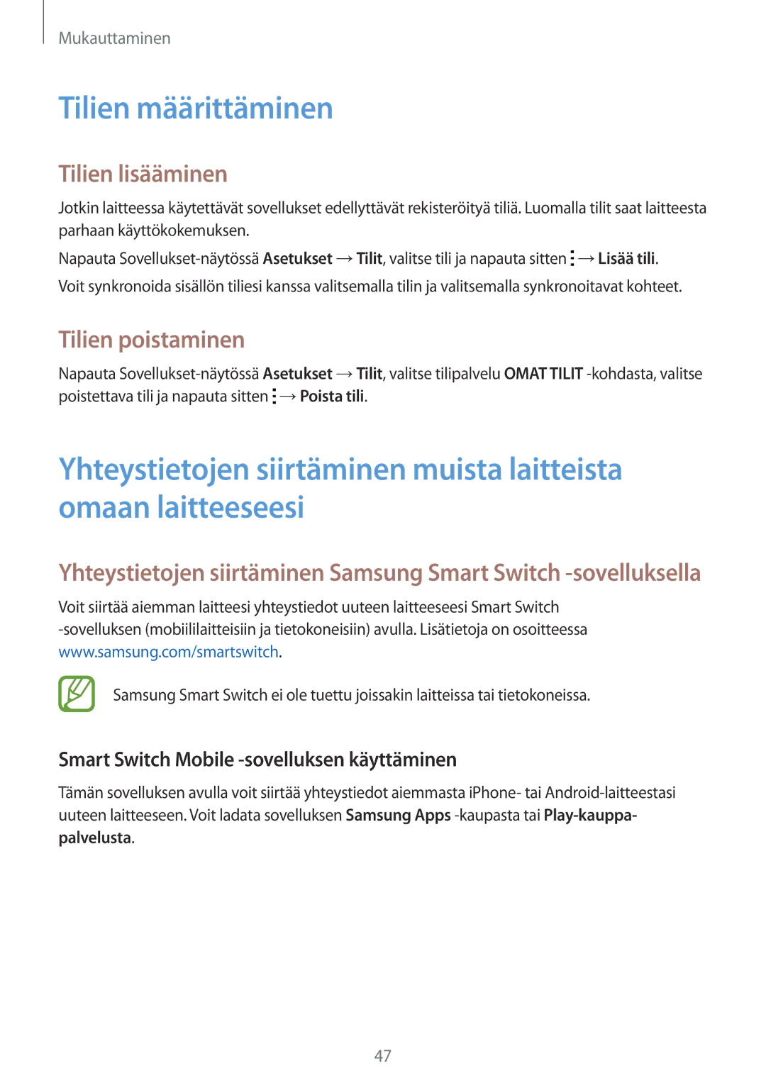 Samsung SM-G900FZBANEE, SM-G900FZKAVDS, SM-G900FZDANEE manual Tilien määrittäminen, Tilien lisääminen, Tilien poistaminen 