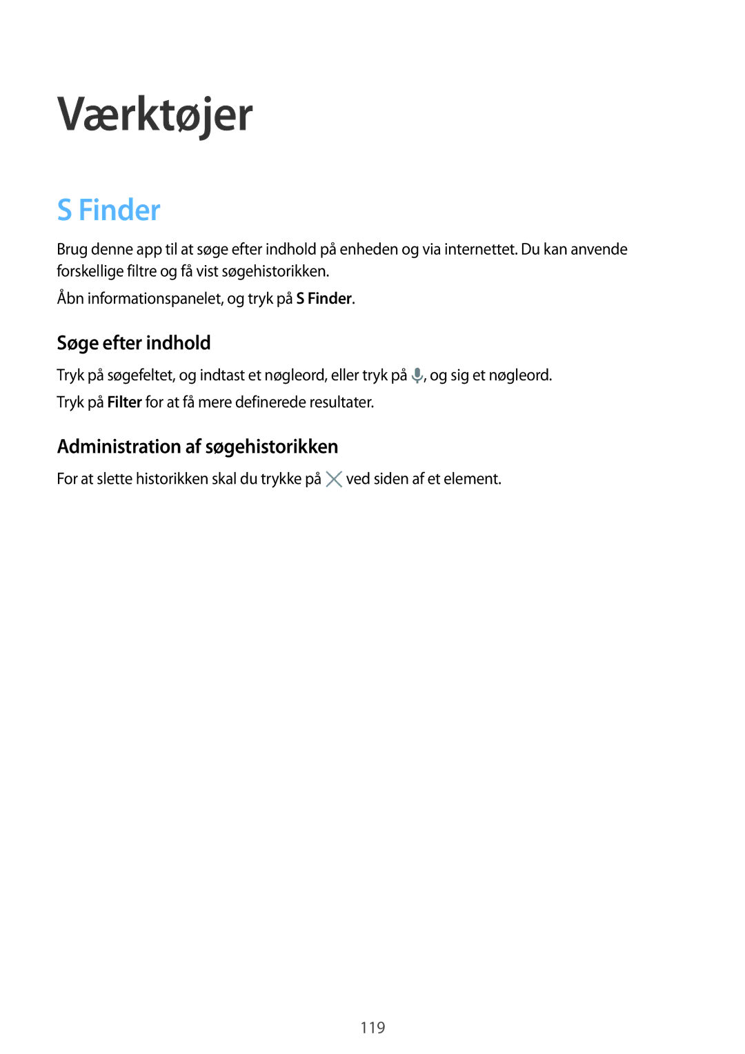 Samsung SM-G900FZKAHTS, SM-G900FZKAVDS manual Værktøjer, Finder, Søge efter indhold, Administration af søgehistorikken 