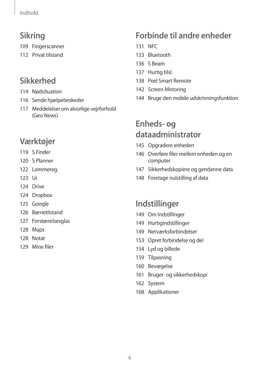 Samsung SM-G901FZWANEE, SM-G900FZKAVDS, SM-G900FZDANEE, SM-G900FZWANEE manual Værktøjer, Fingerscanner Privat tilstand 