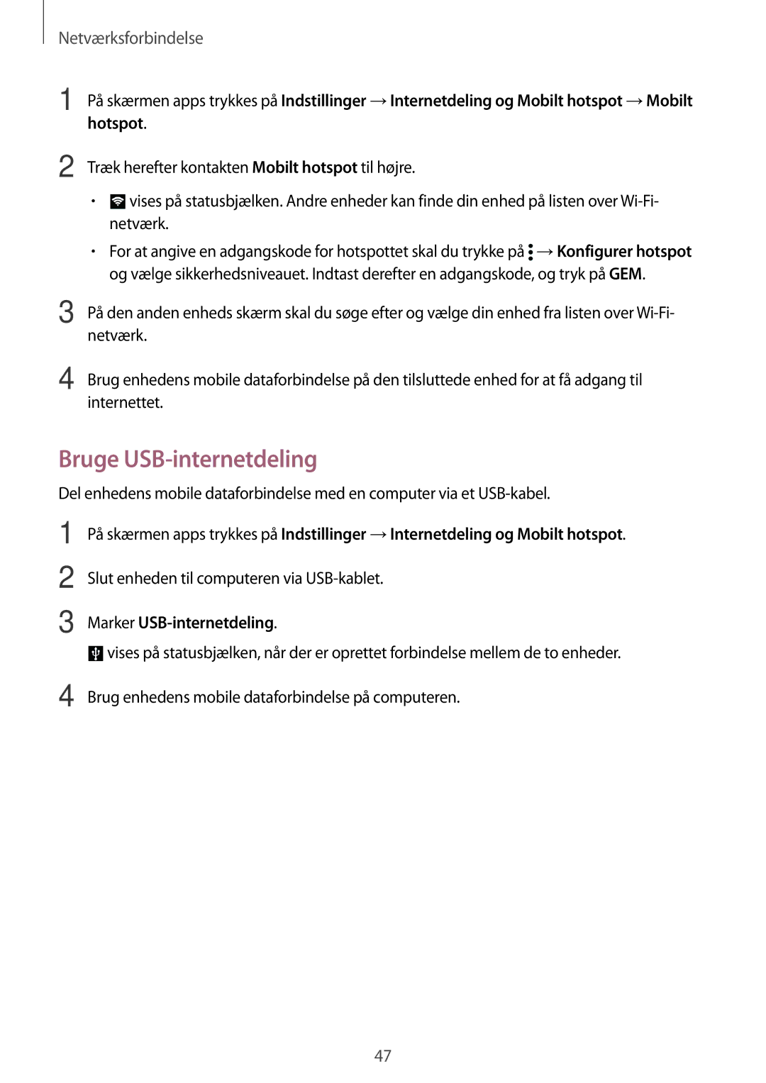 Samsung SM-G900FZKATEN Bruge USB-internetdeling, Slut enheden til computeren via USB-kablet, Marker USB-internetdeling 