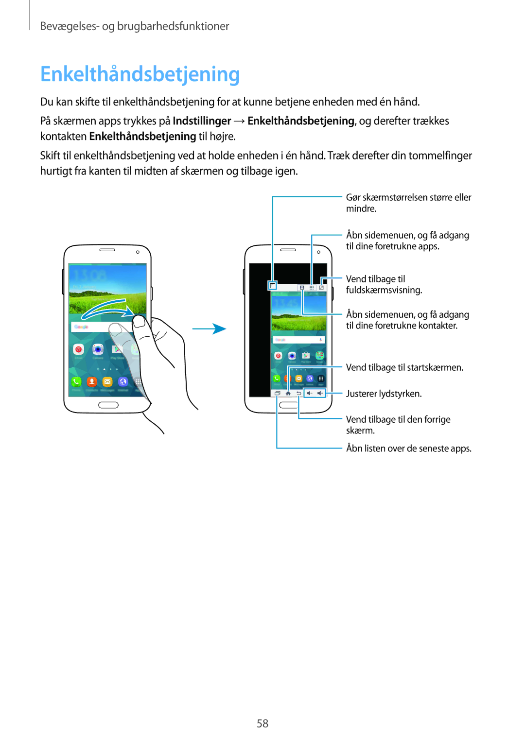 Samsung SM-G900FZNENEE, SM-G900FZKAVDS, SM-G900FZDANEE manual Enkelthåndsbetjening, Gør skærmstørrelsen større eller mindre 