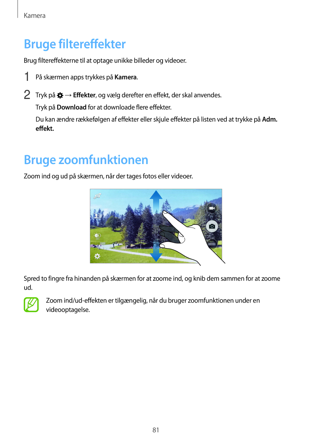 Samsung SM-G900FZKANEE, SM-G900FZKAVDS, SM-G900FZDANEE, SM-G900FZWANEE Bruge filtereffekter, Bruge zoomfunktionen, Effekt 