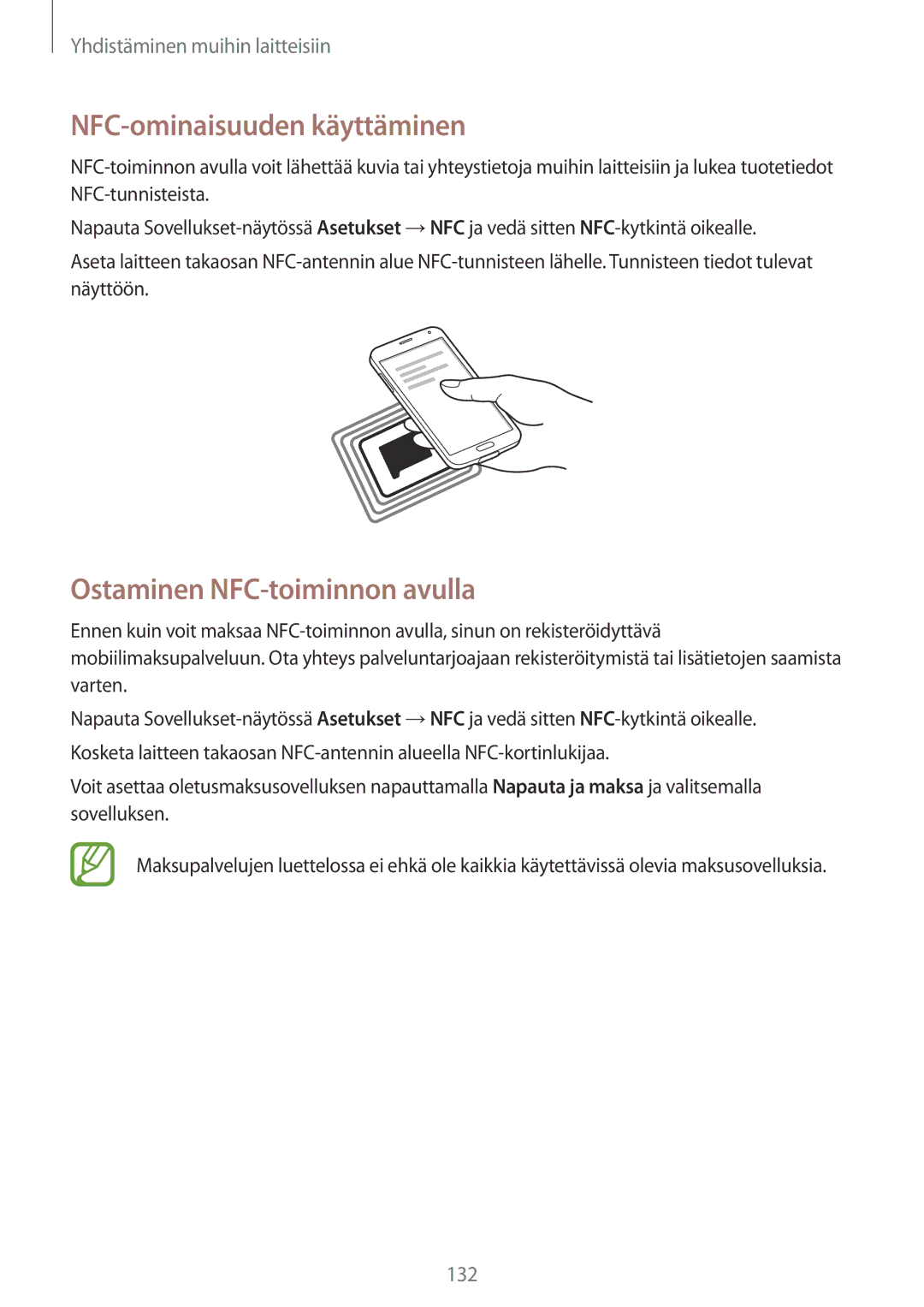 Samsung SM-G900FZNANEE, SM-G900FZKAVDS, SM-G900FZDANEE manual NFC-ominaisuuden käyttäminen, Ostaminen NFC-toiminnon avulla 