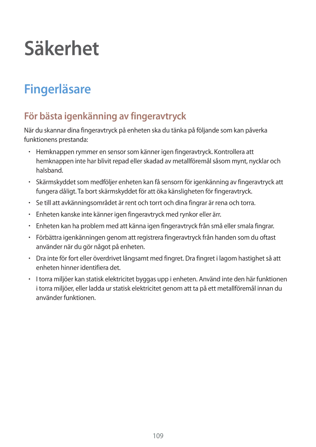 Samsung SM-G900FZWATEN, SM-G900FZKAVDS, SM-G900FZDANEE manual Säkerhet, Fingerläsare, För bästa igenkänning av fingeravtryck 