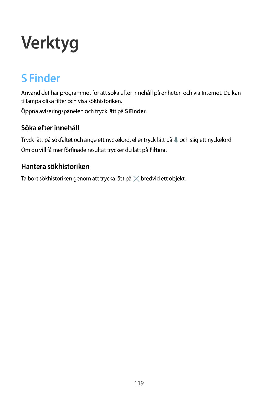 Samsung SM-G900FZKAHTS, SM-G900FZKAVDS, SM-G900FZDANEE manual Verktyg, Finder, Söka efter innehåll, Hantera sökhistoriken 