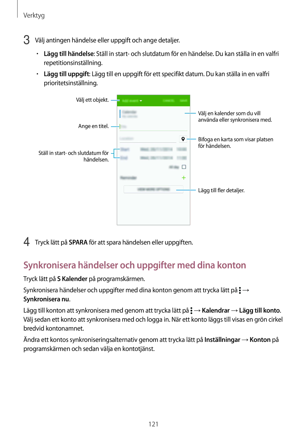 Samsung SM-G900FZDATEN, SM-G900FZKAVDS, SM-G900FZDANEE, SM-G900FZWANEE Synkronisera händelser och uppgifter med dina konton 