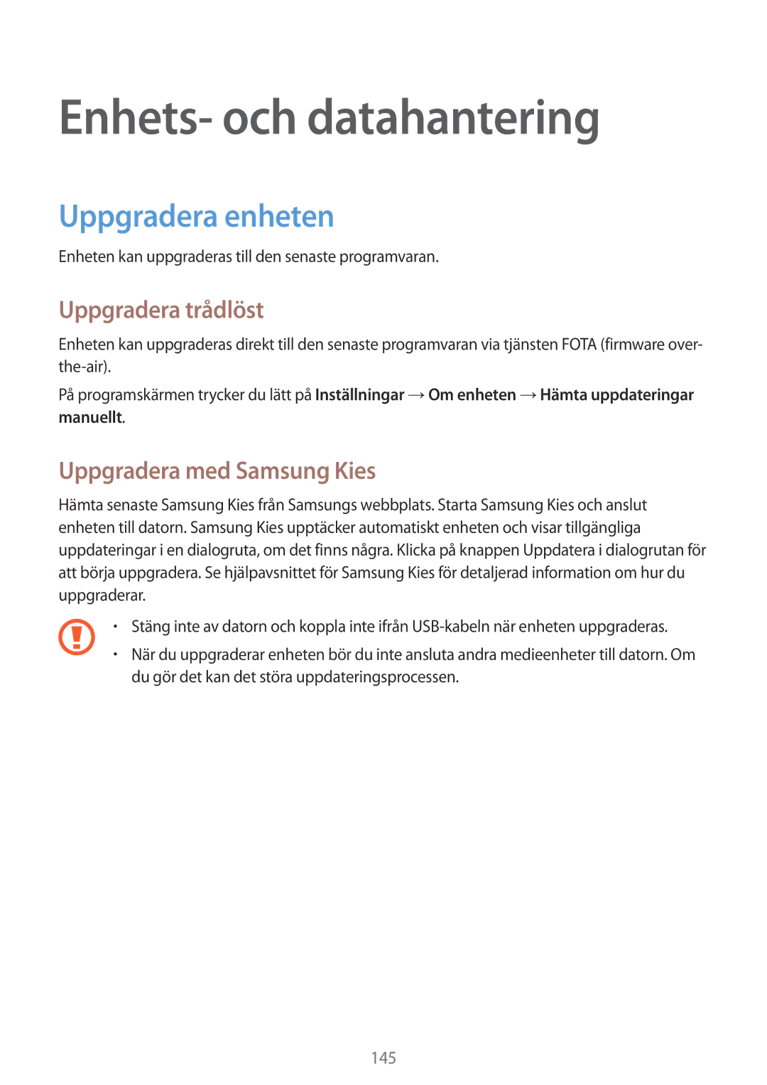 Samsung SM-G901FZBATEN Enhets- och datahantering, Uppgradera enheten, Uppgradera trådlöst, Uppgradera med Samsung Kies 