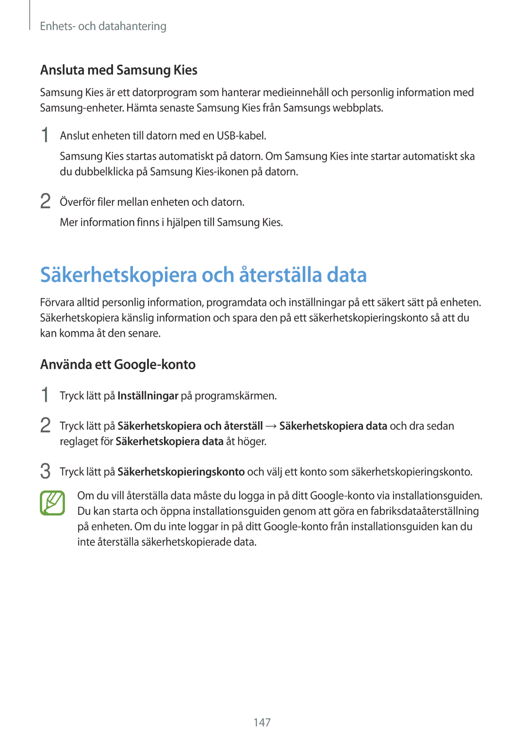 Samsung SM-G900FZKATEN manual Säkerhetskopiera och återställa data, Ansluta med Samsung Kies, Använda ett Google-konto 