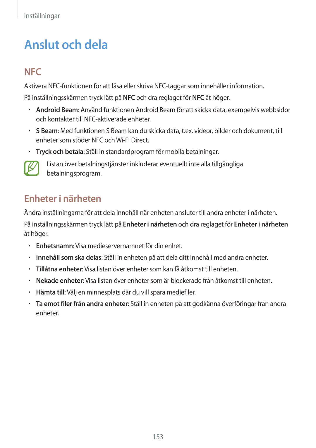 Samsung SM-G901FZBANEE, SM-G900FZKAVDS, SM-G900FZDANEE, SM-G900FZWANEE, SM-G901FZWANEE Anslut och dela, Enheter i närheten 