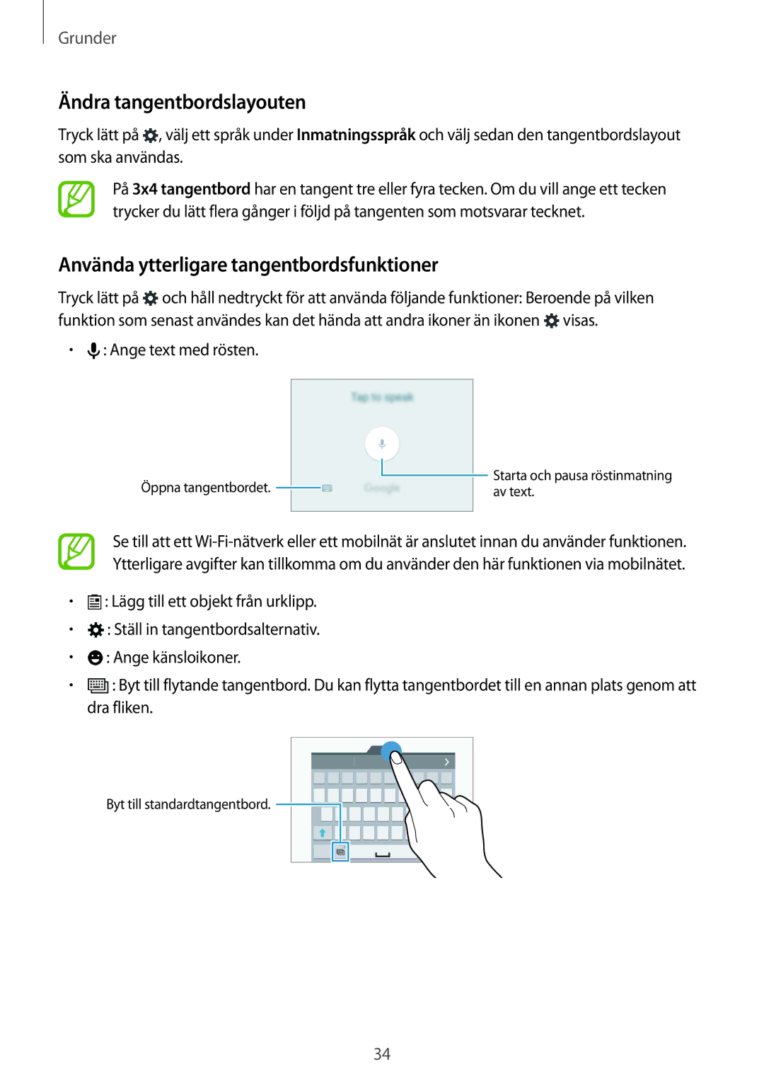 Samsung SM-G900FZWATEN manual Ändra tangentbordslayouten, Använda ytterligare tangentbordsfunktioner, Ange text med rösten 