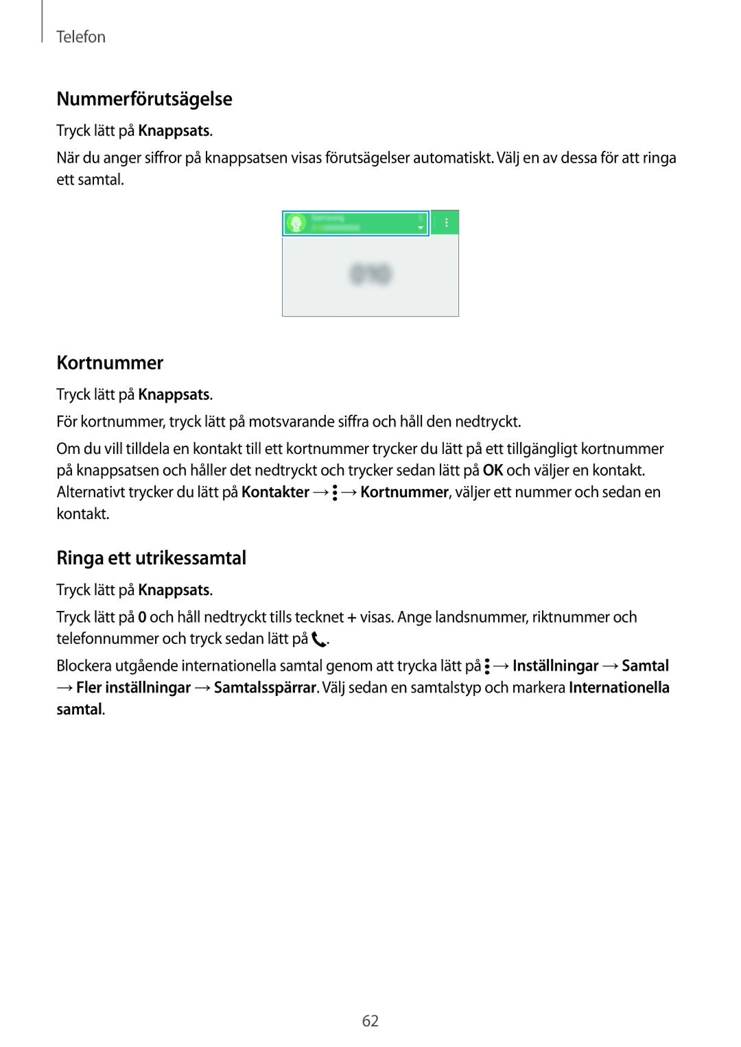Samsung SM-G900FZWAHTS, SM-G900FZKAVDS, SM-G900FZDANEE manual Nummerförutsägelse, Kortnummer, Ringa ett utrikessamtal 