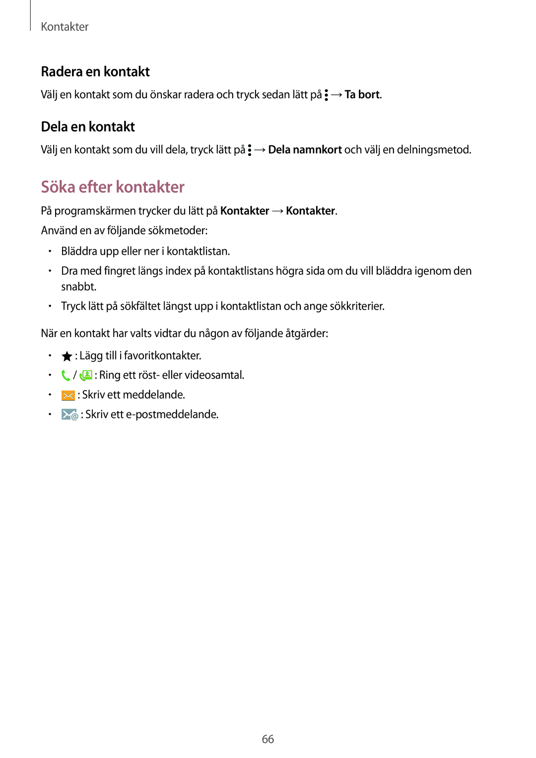 Samsung SM-G900FZBAVDS, SM-G900FZKAVDS, SM-G900FZDANEE manual Söka efter kontakter, Radera en kontakt, Dela en kontakt 