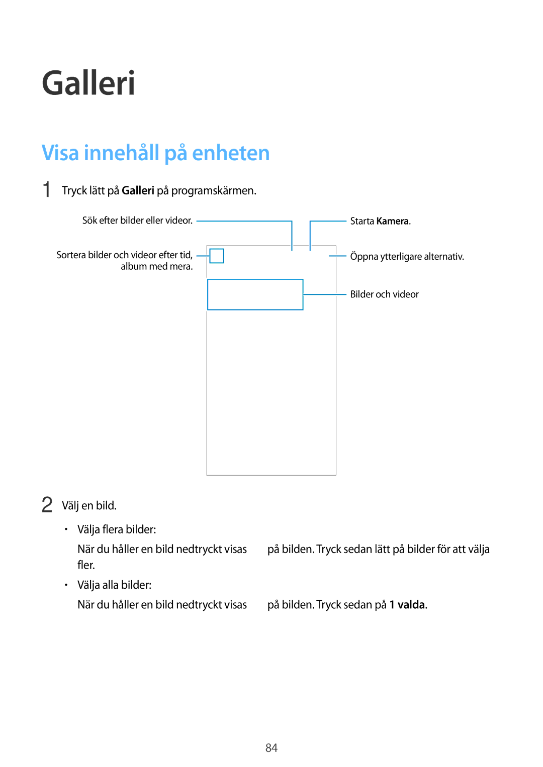 Samsung SM-G900FZWATEN, SM-G900FZKAVDS, SM-G900FZDANEE, SM-G900FZWANEE, SM-G901FZBANEE manual Galleri, Visa innehåll på enheten 