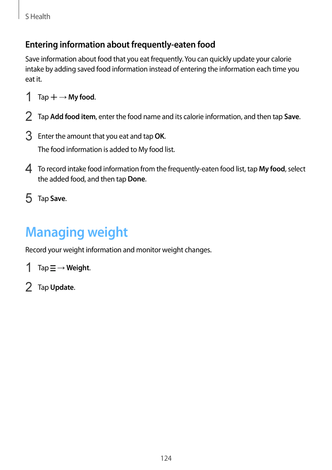 Samsung SM-G900FZKVILO manual Managing weight, Entering information about frequently-eaten food, Tap →My food, Tap Update 