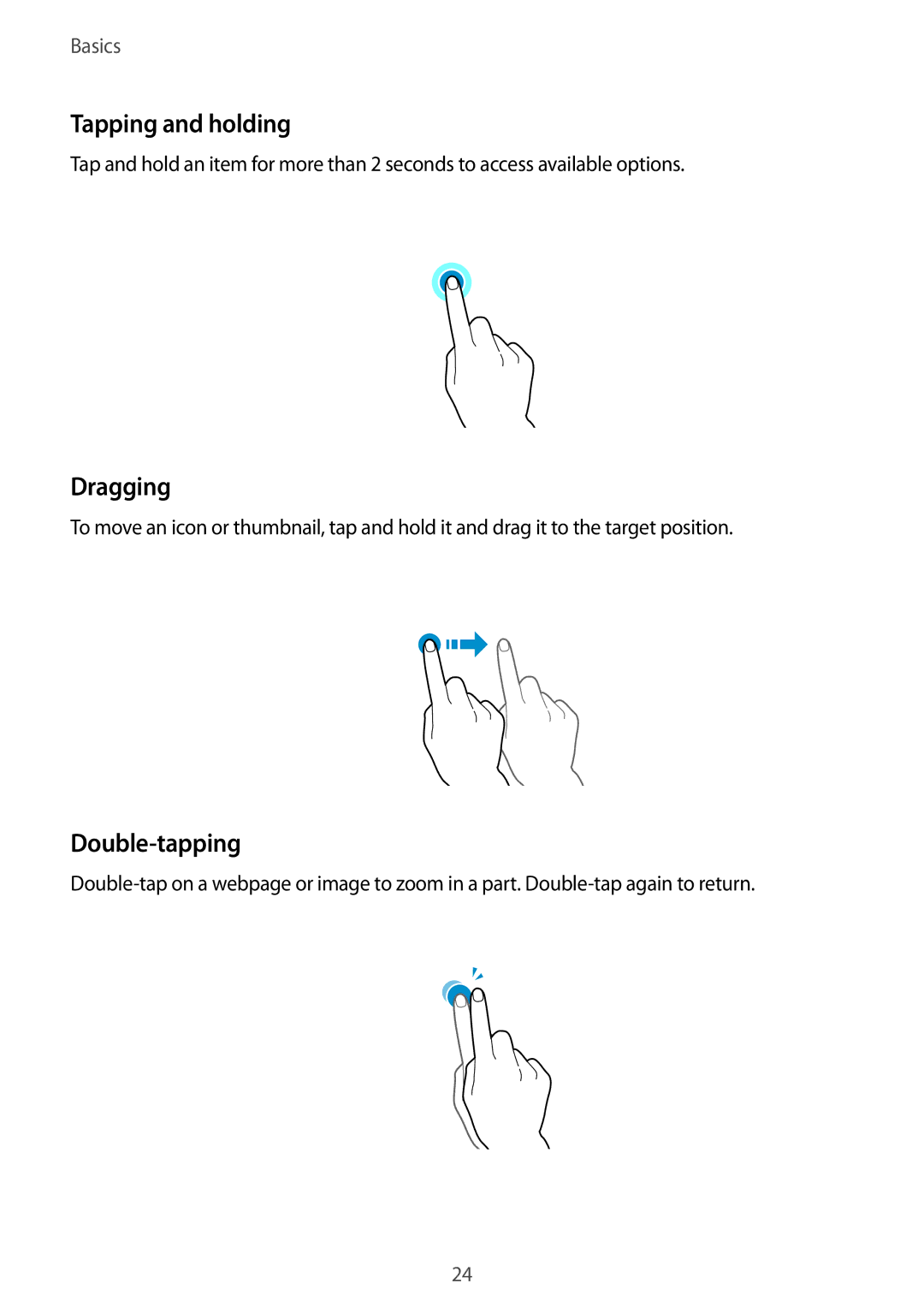 Samsung SM-G900FZKVKSA, SM-G900FZWVKSA, SM-G900FZDVILO, SM-G900FZWVILO manual Tapping and holding, Dragging, Double-tapping 