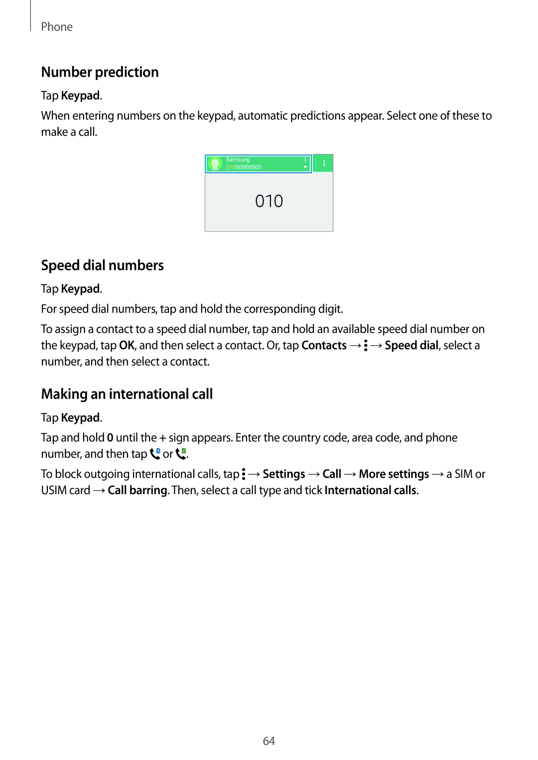 Samsung SM-G900FZKVILO, SM-G900FZKVKSA Number prediction, Speed dial numbers, Making an international call, Tap Keypad 