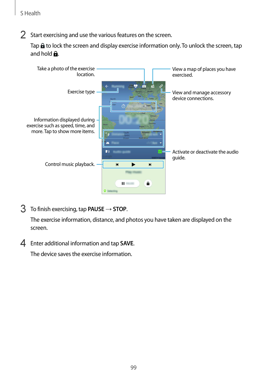 Samsung SM-G900FZWVILO, SM-G900FZKVKSA To finish exercising, tap Pause →STOP, Enter additional information and tap Save 