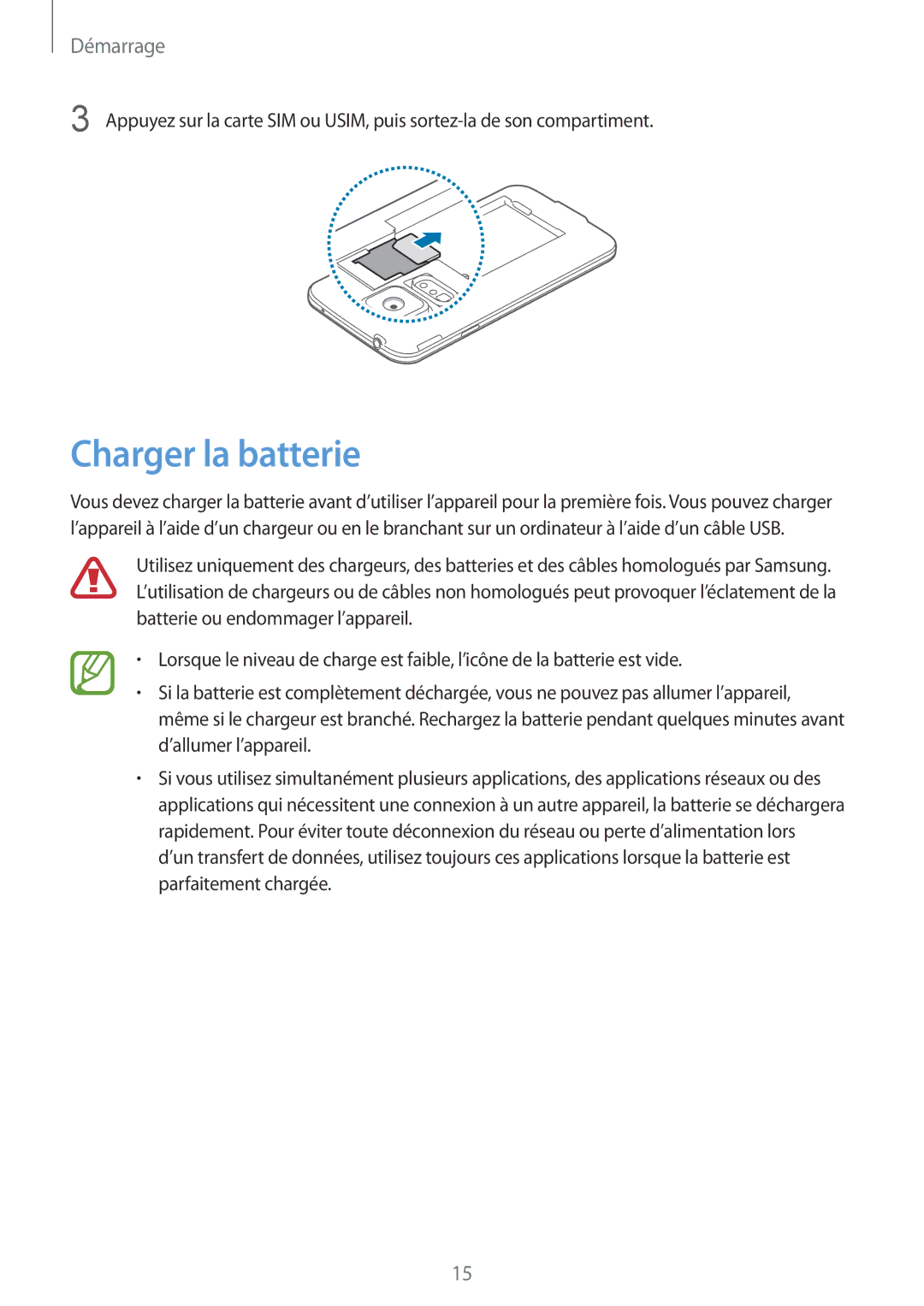 Samsung SM-G900FZWANRJ, SM-G900FZWABOG, SM-G900FZKABOG, SM-G900FZBAXEF, SM-G900FZKAFTM, SM-G900FZDAFTM Charger la batterie 