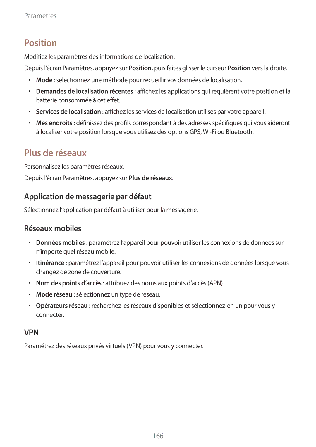 Samsung SM2G900FZBAVVT, SM-G900FZWABOG Position, Plus de réseaux, Application de messagerie par défaut, Réseaux mobiles 