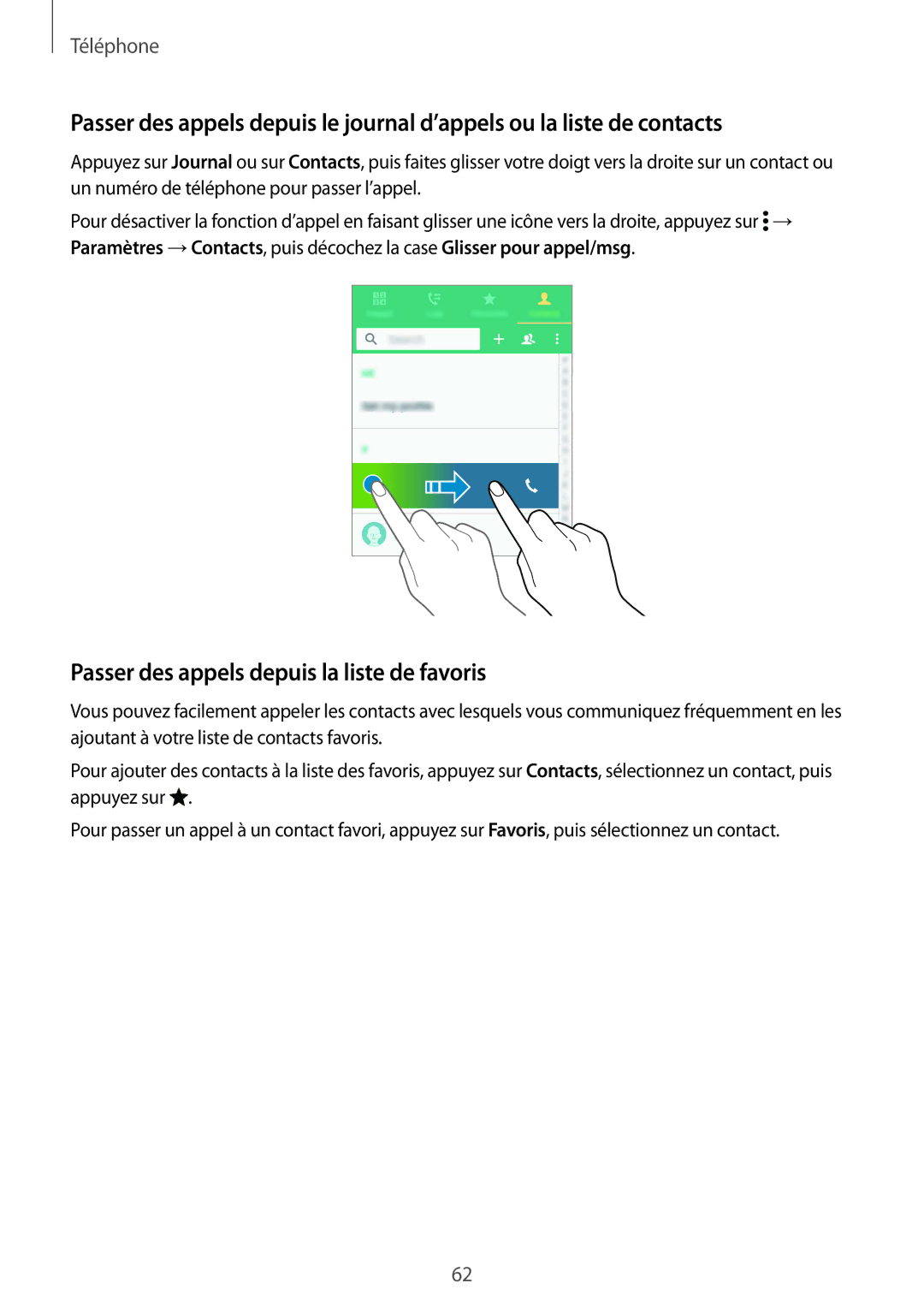 Samsung SM-G900FZKASFR, SM-G900FZWABOG, SM-G900FZKABOG, SM-G900FZBAXEF manual Passer des appels depuis la liste de favoris 