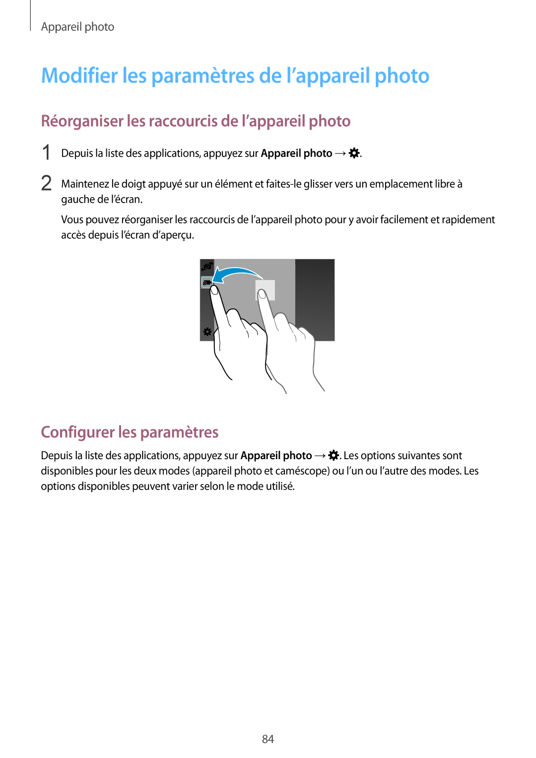 Samsung SM2G900FZDAVVT manual Modifier les paramètres de l’appareil photo, Réorganiser les raccourcis de l’appareil photo 