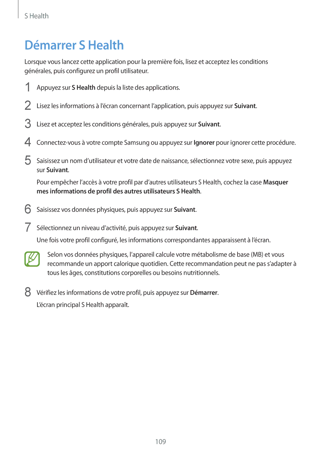 Samsung SM-G900FZWAVGF, SM-G900FZWABOG, SM-G900FZKABOG, SM-G900FZBAXEF, SM-G900FZKAFTM, SM-G900FZDAFTM manual Démarrer S Health 