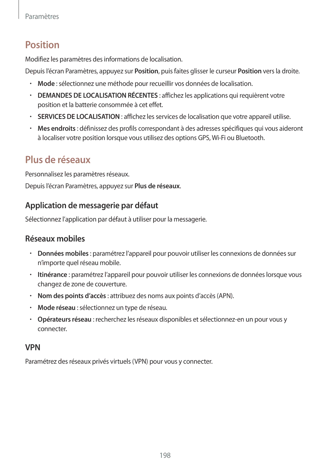 Samsung SM-G900FZBAFTM, SM-G900FZWABOG Position, Plus de réseaux, Application de messagerie par défaut, Réseaux mobiles 