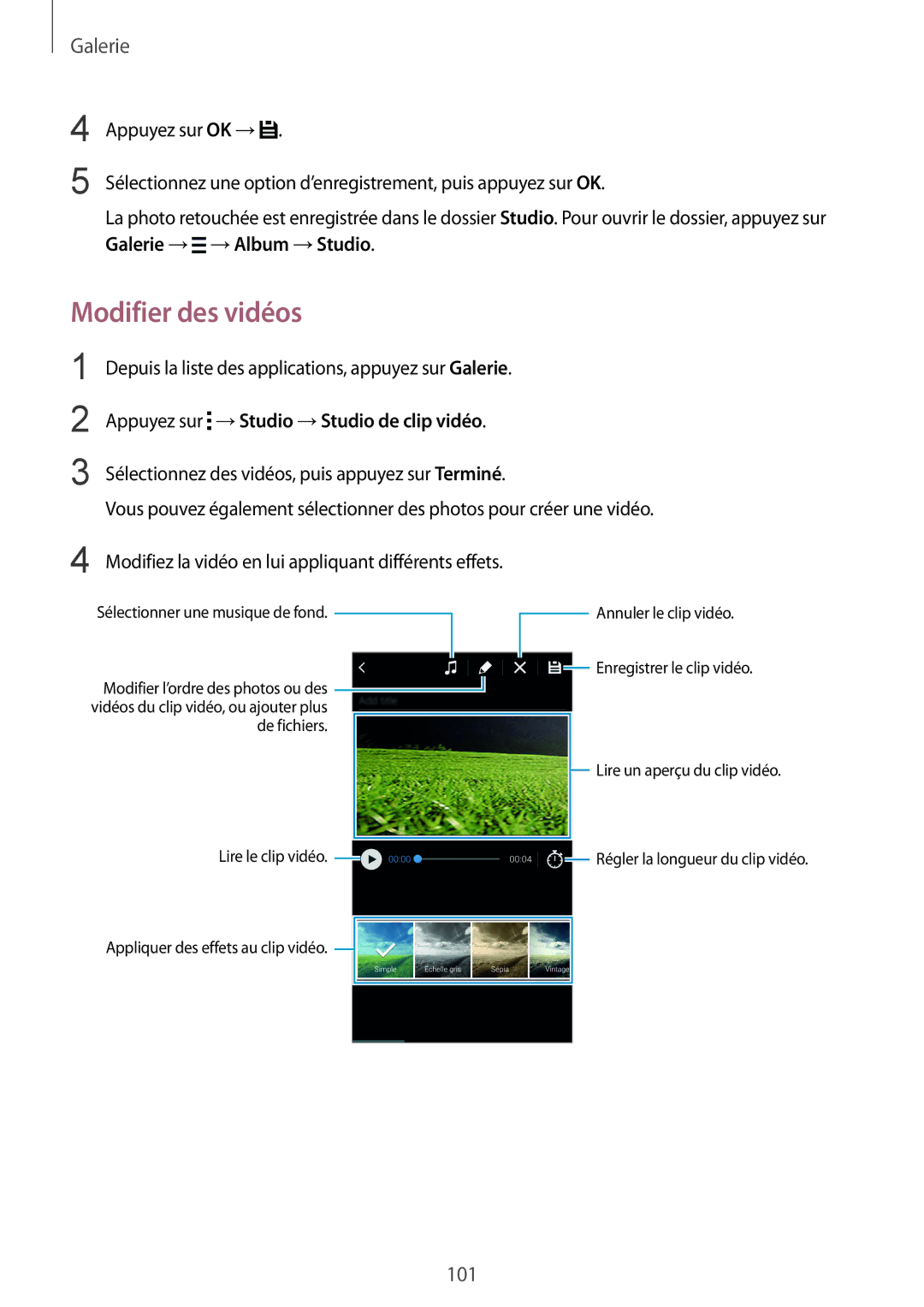 Samsung SM-G900FZKABGL, SM-G900FZWAGBL, SM2G900FZBAGBL manual Modifier des vidéos, Appuyez sur →Studio →Studio de clip vidéo 